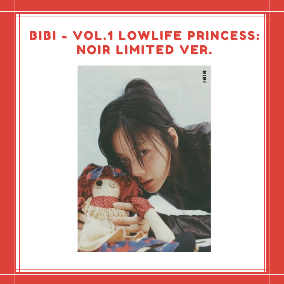 [PREORDER] BIBI - VOL.1 LOWLIFE PRINCESS : NOIR LIMITED VER.