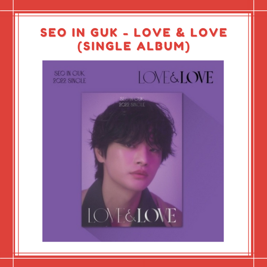 [PREORDER] SEO IN GUK - LOVE & LOVE (SINGLE ALBUM