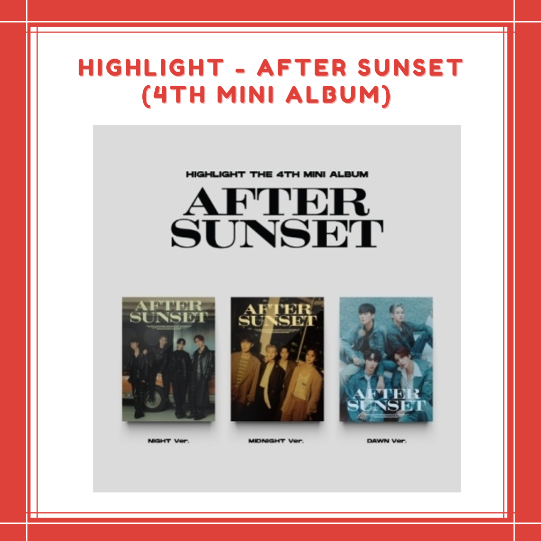 [PREORDER] HIGHLIGHT - AFTER SUNSET (4TH MINI ALBUM)