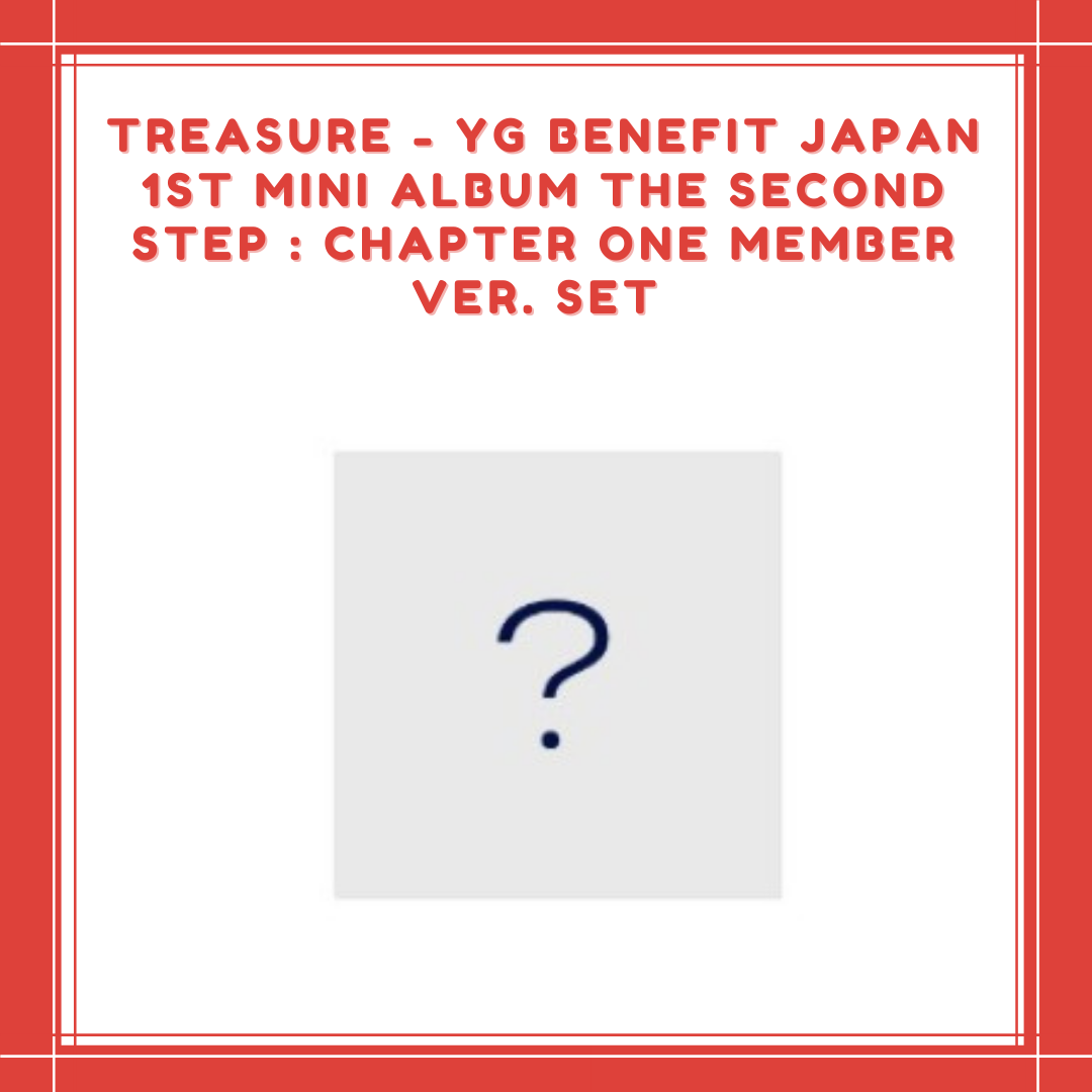 [PREORDER] TREASURE - YG BENEFIT JAPAN 1st MINI ALBUM THE SECOND STEP : CHAPTER ONE MEMBER VER. SET