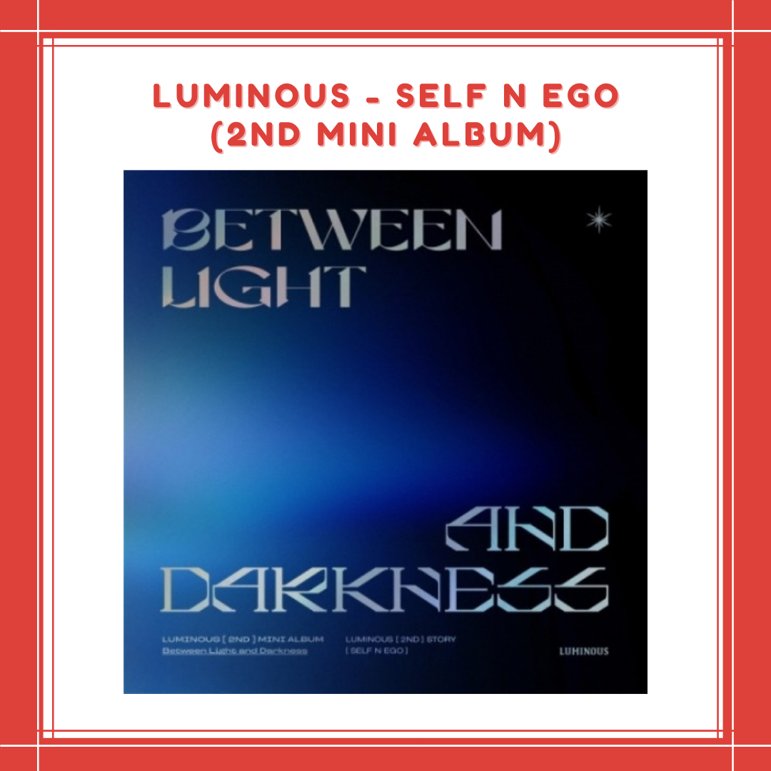 [PREORDER] LUMINOUS - SELF N EGO (2ND MINI ALBUM)