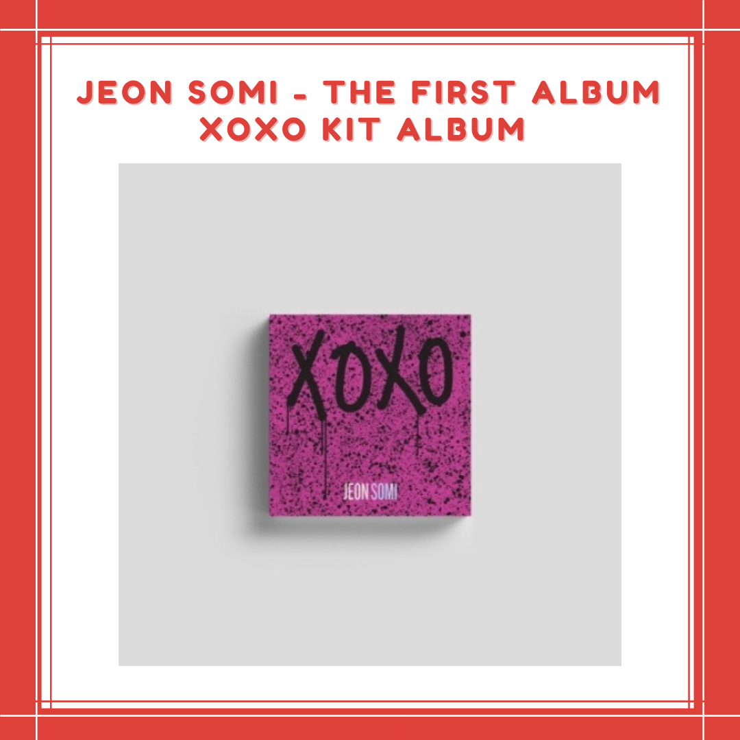 [PREORDER] JEON SOMI - THE FIRST ALBUM XOXO KIT ALBUM