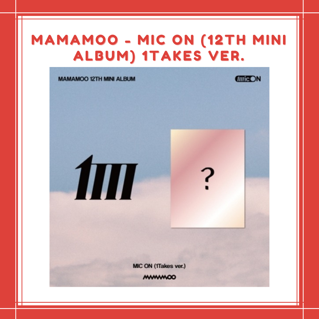 [PREORDER] MAMAMOO - MIC ON (12TH MINI ALBUM) 1TAKES VER.
