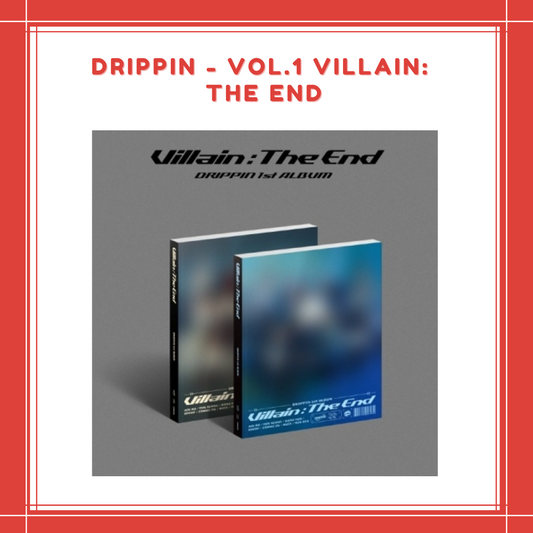 [PREORDER] DRIPPIN - VOL.1 VILLAIN: THE END