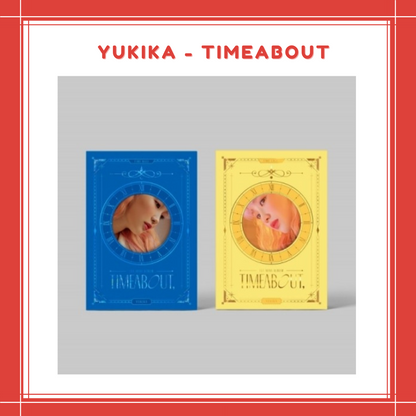 [PREORDER] YUKIKA - TIMEABOUT