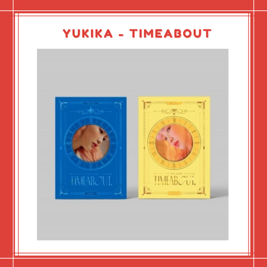 [PREORDER] YUKIKA - TIMEABOUT