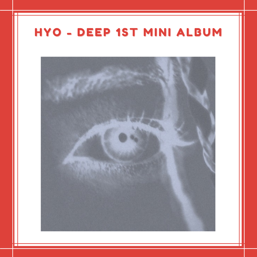 [PREORDER] HYO - DEEP 1ST MINI ALBUM