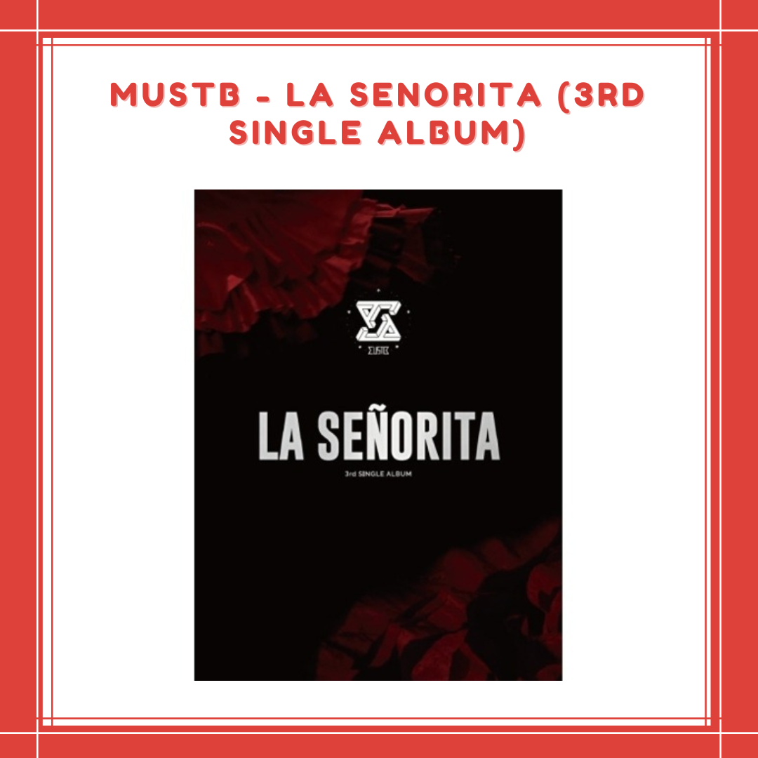 [PREORDER] MUSTB - LA SENORITA (3RD SINGLE ALBUM)