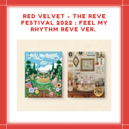 [PREORDER] RED VELVET - THE REVE FESTIVAL 2022 : FEEL MY RHYTHM Reve VER.