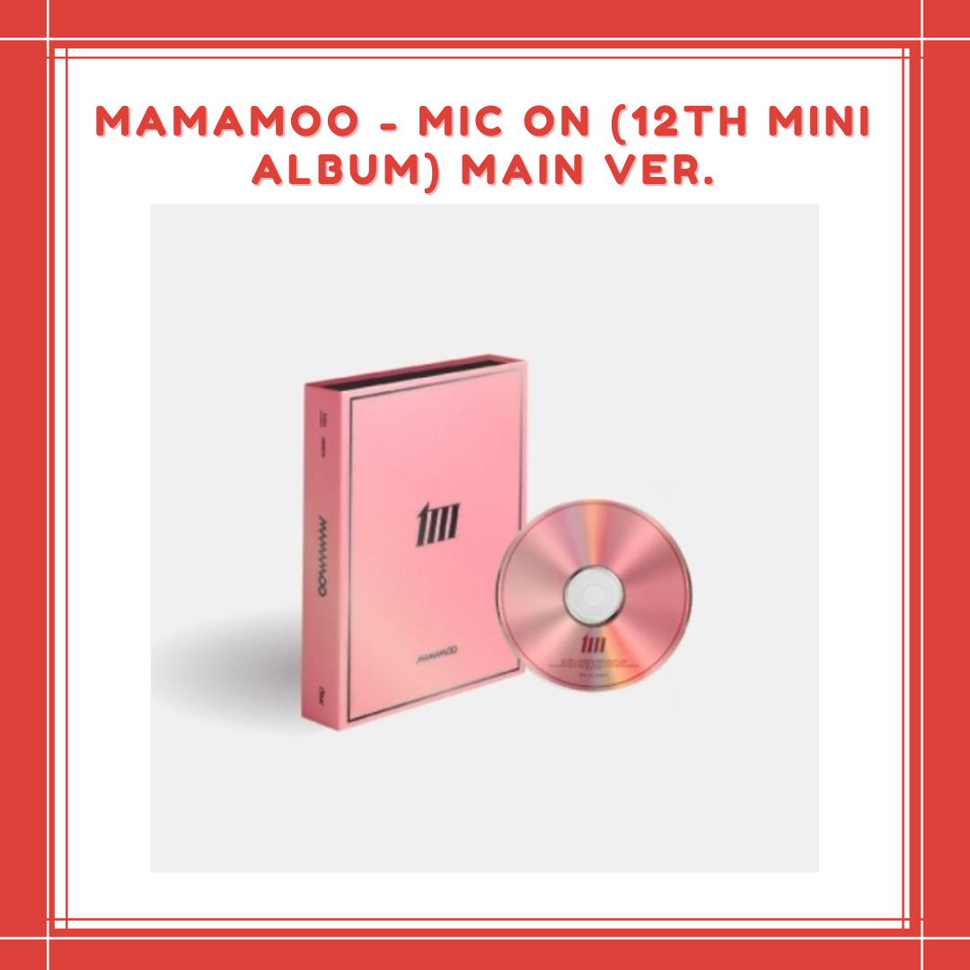 [PREORDER] MAMAMOO - MIC ON (12TH MINI ALBUM) MAIN VER.