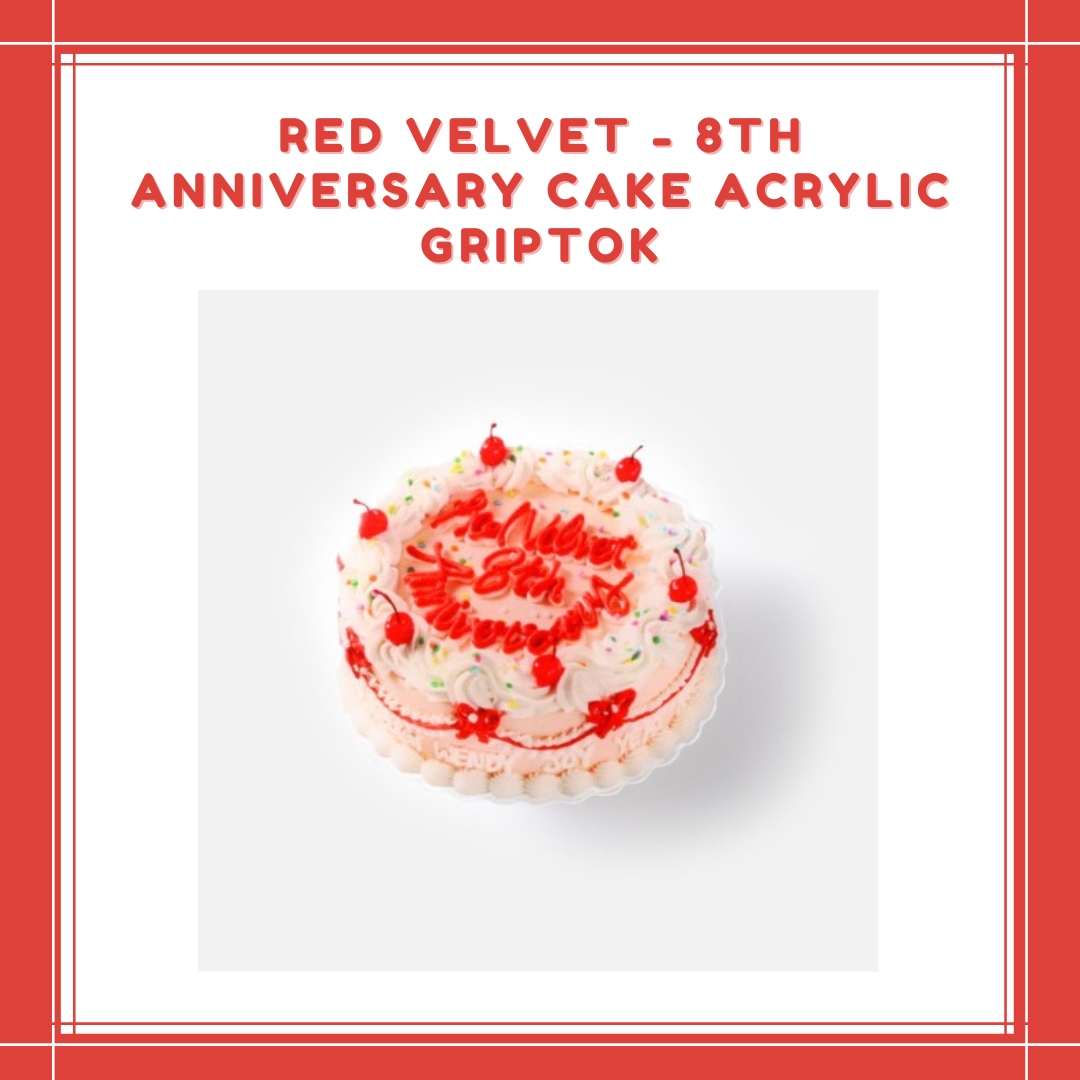 [PREORDER] RED VELVET- 8TH ANNIVERSARY CAKE ACRYLIC GRIPTOK