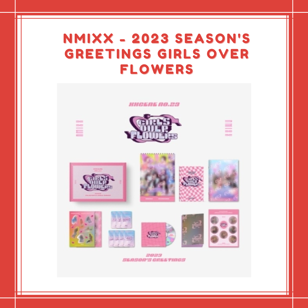 [PREORDER] NMIXX - 2023 SEASON'S GREETINGS GIRLS OVER FLOWERS