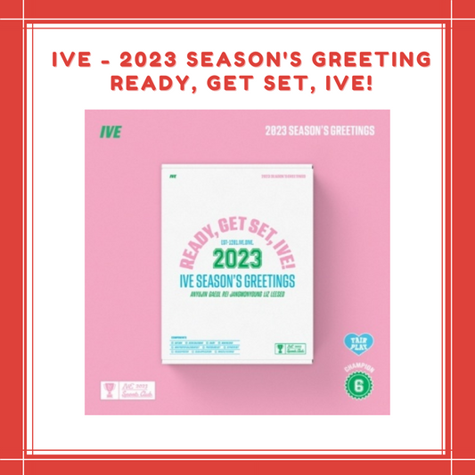 [PREORDER] IVE - 2023 SEASON'S GREETING READY, GET SET, IVE!