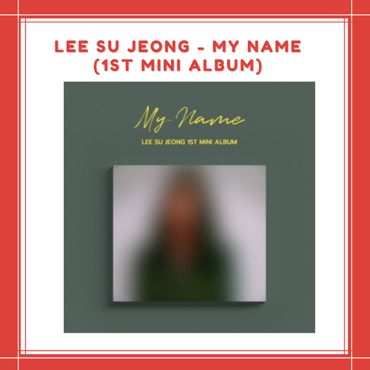 [PREORDER] LEE SU JEONG - MY NAME (1ST MINI ALBUM)