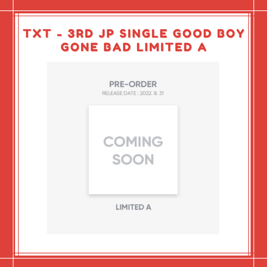 [PREORDER] TXT - 3RD JP SINGLE GOOD BOY GONE BAD LIMITED A