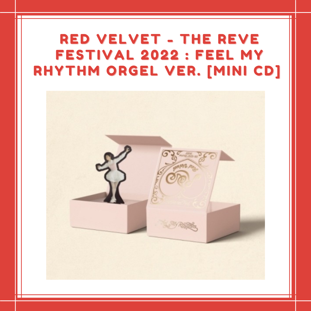 [PREORDER] RED VELVET - THE REVE FESTIVAL 2022 : FEEL MY RHYTHM Orgel Ver. MINI CD