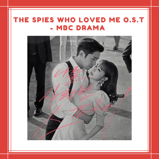 [PREORDER] THE SPIES WHO LOVED ME O.S.T - MBC DRAMA