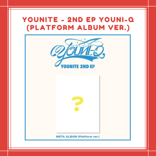 [PREORDER] YOUNITE - 2ND EP YOUNI-Q (PLATFORM ALBUM VER.)