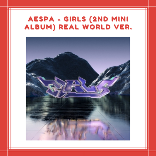 [PREORDER] AESPA - GIRLS (2ND MINI ALBUM) REAL WORLD VER.