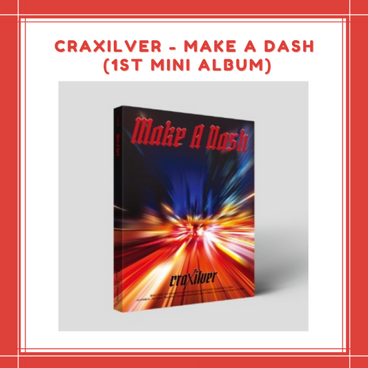 [PREORDER] CRAXILVER - MAKE A DASH (1ST MINI ALBUM)