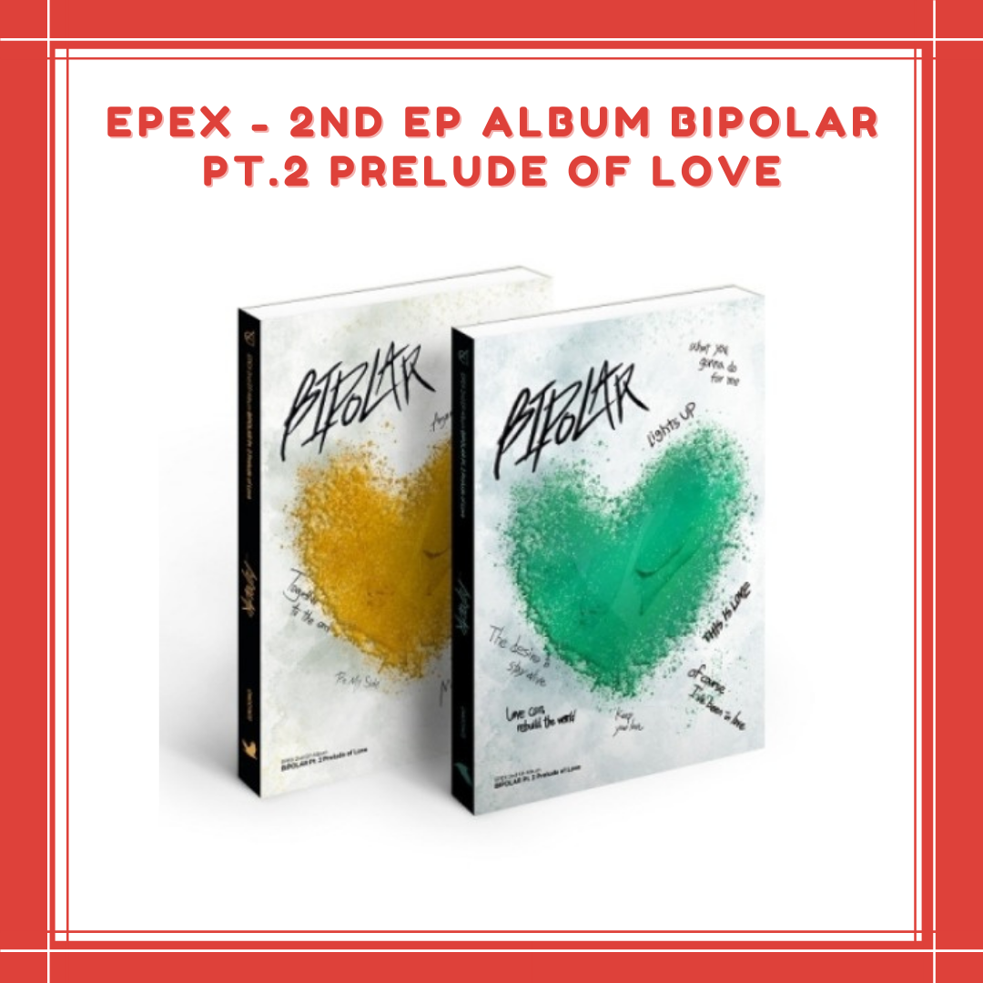 [PREORDER] EPEX - 2ND EP ALBUM BIPOLAR PT.2 PRELUDE OF LOVE