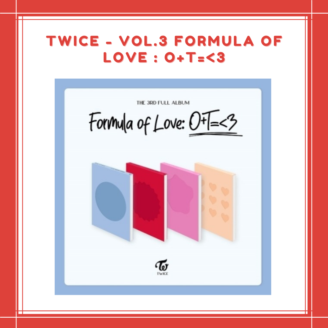 [PREORDER] TWICE - VOL.3 FORMULA OF LOVE : O+T=<3