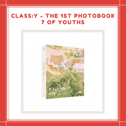 [PREORDER] CLASS:y - THE 1ST PHOTOBOOK 7 OF YOUTHS