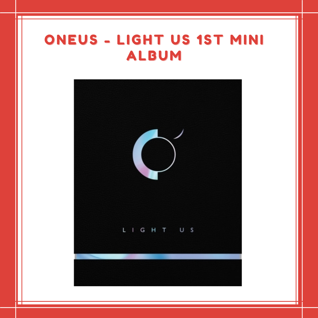 [PREORDER] ONEUS - LIGHT US 1ST MINI ALBUM