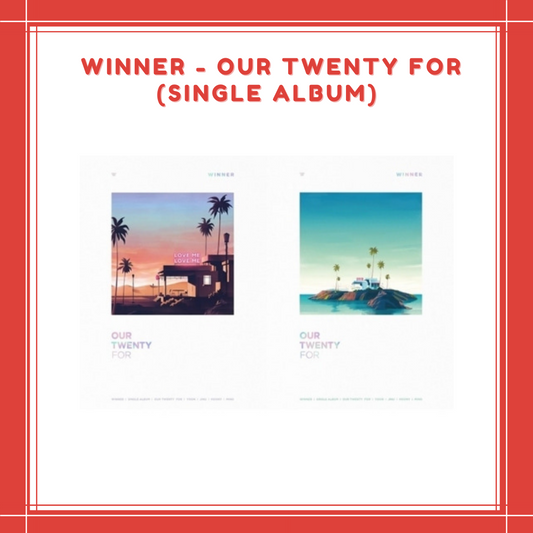 [PREORDER] WINNER - OUR TWENTY FOR (SINGLE ALBUM)