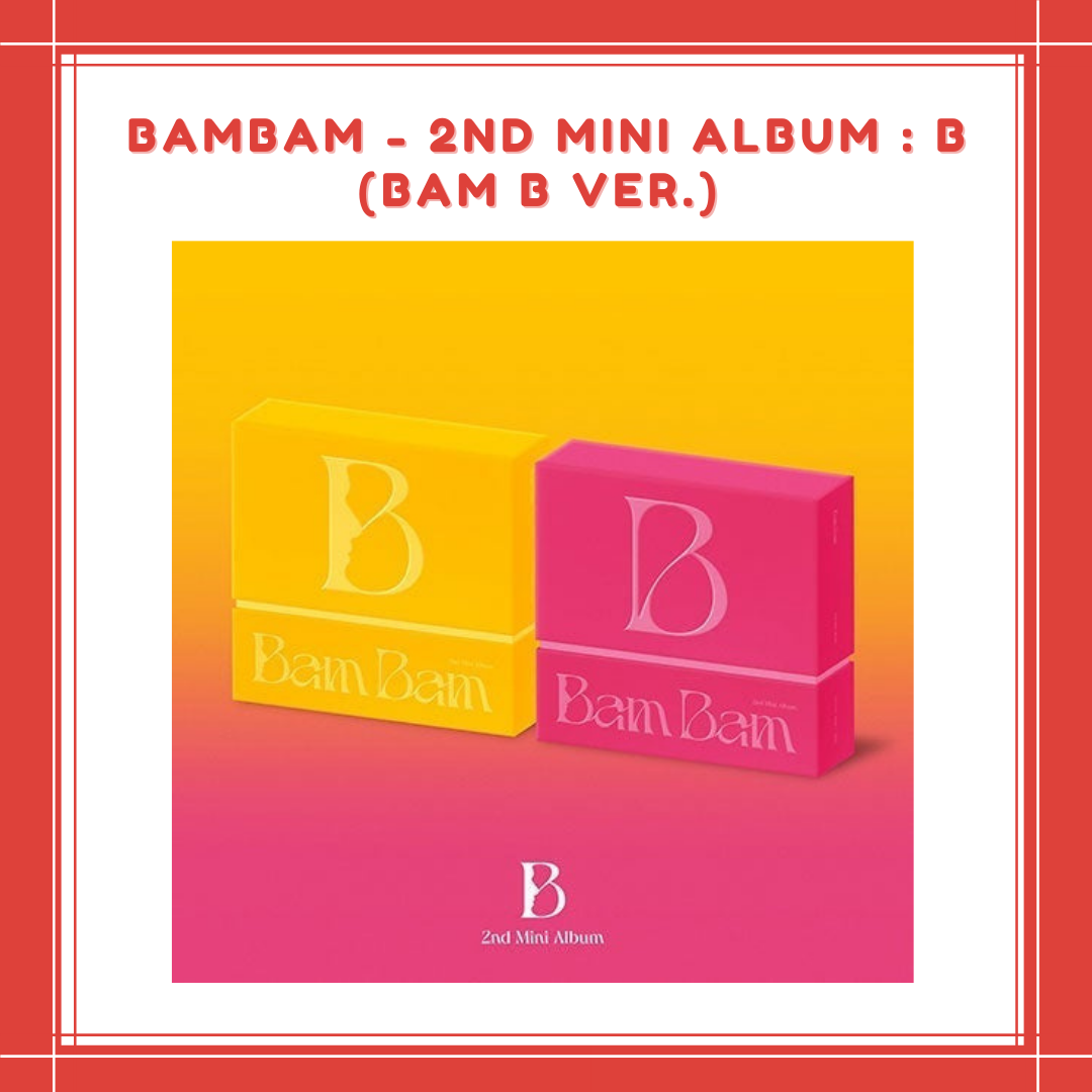 [PREORDER] BAMBAM - 2ND MINI ALBUM : B