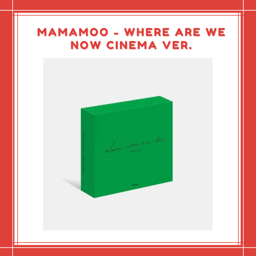 [PREORDER] MAMAMOO - WHERE ARE WE NOW CINEMA VER.