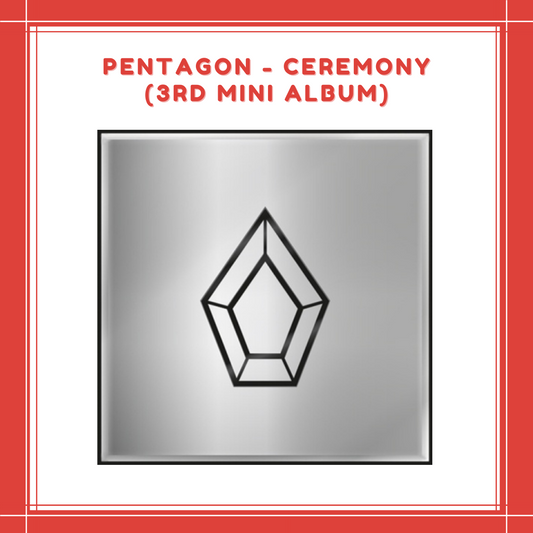 [PREORDER] PENTAGON - CEREMONY (3RD MINI ALBUM)