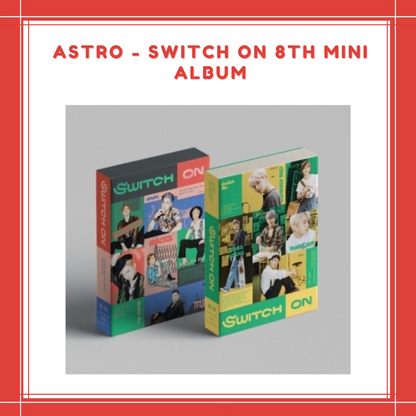 [PREORDER] ASTRO - SWITCH ON 8TH MINI ALBUM