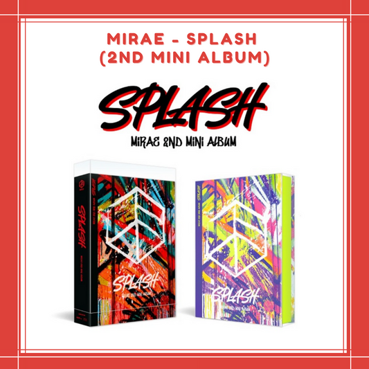 [PREORDER] MIRAE - SPLASH (2ND MINI ALBUM)