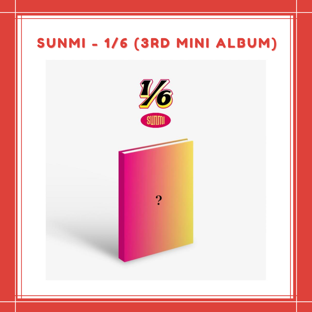 [PREORDER] SUNMI - 1/6 (3RD MINI ALBUM)