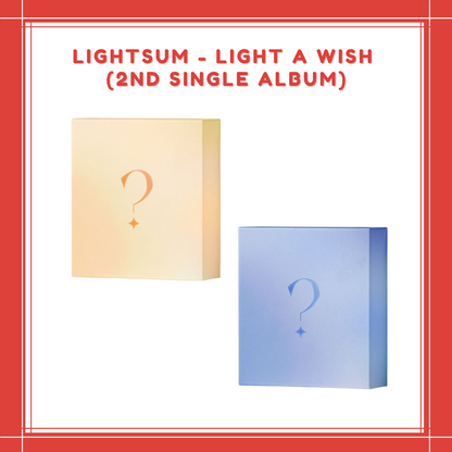 [PREORDER] LIGHTSUM - LIGHT A WISH (2ND SINGLE ALBUM)