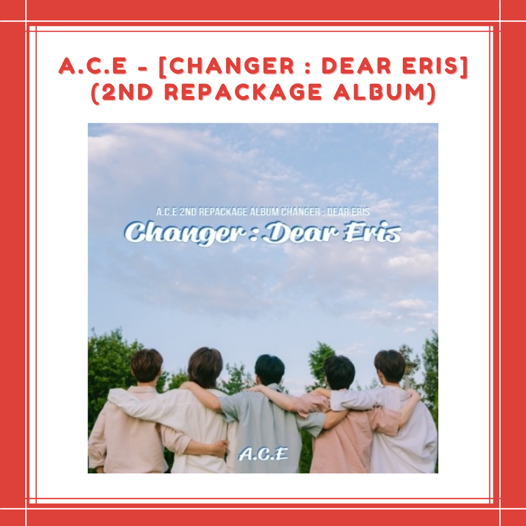 [PREORDER] A.C.E - CHANGER: DEAR ERIS (2ND REPACKAGE ALBUM)