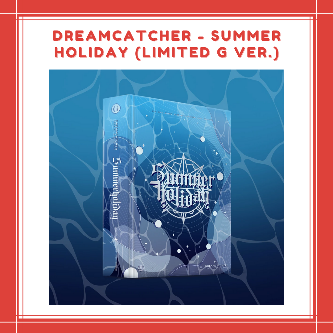 [PREORDER] DREAMCATCHER - SUMMER HOLIDAY (LIMITED G VER.)