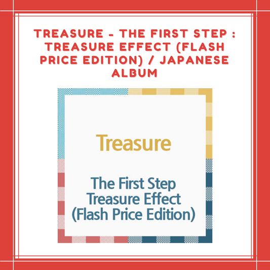 [PREORDER] TREASURE - THE FIRST STEP : TREASURE EFFECT (FLASH PRICE EDITION ) / JAPANESE ALBUM