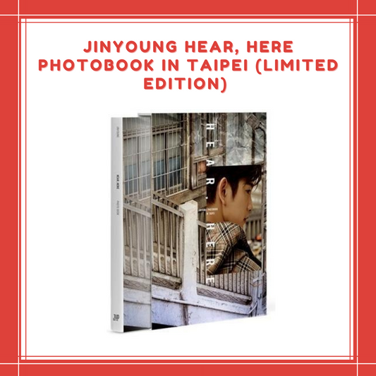 [PREORDER] JINYOUNG - HEAR , HERE / PHOTOBOOK IN TAIPEI (LIMITED EDITION)