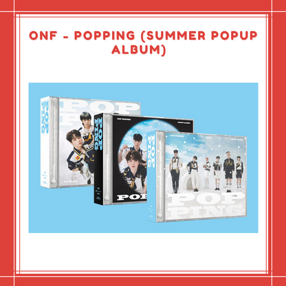 [PREORDER] ONF - POPPING (SUMMER POPUP ALBUM)