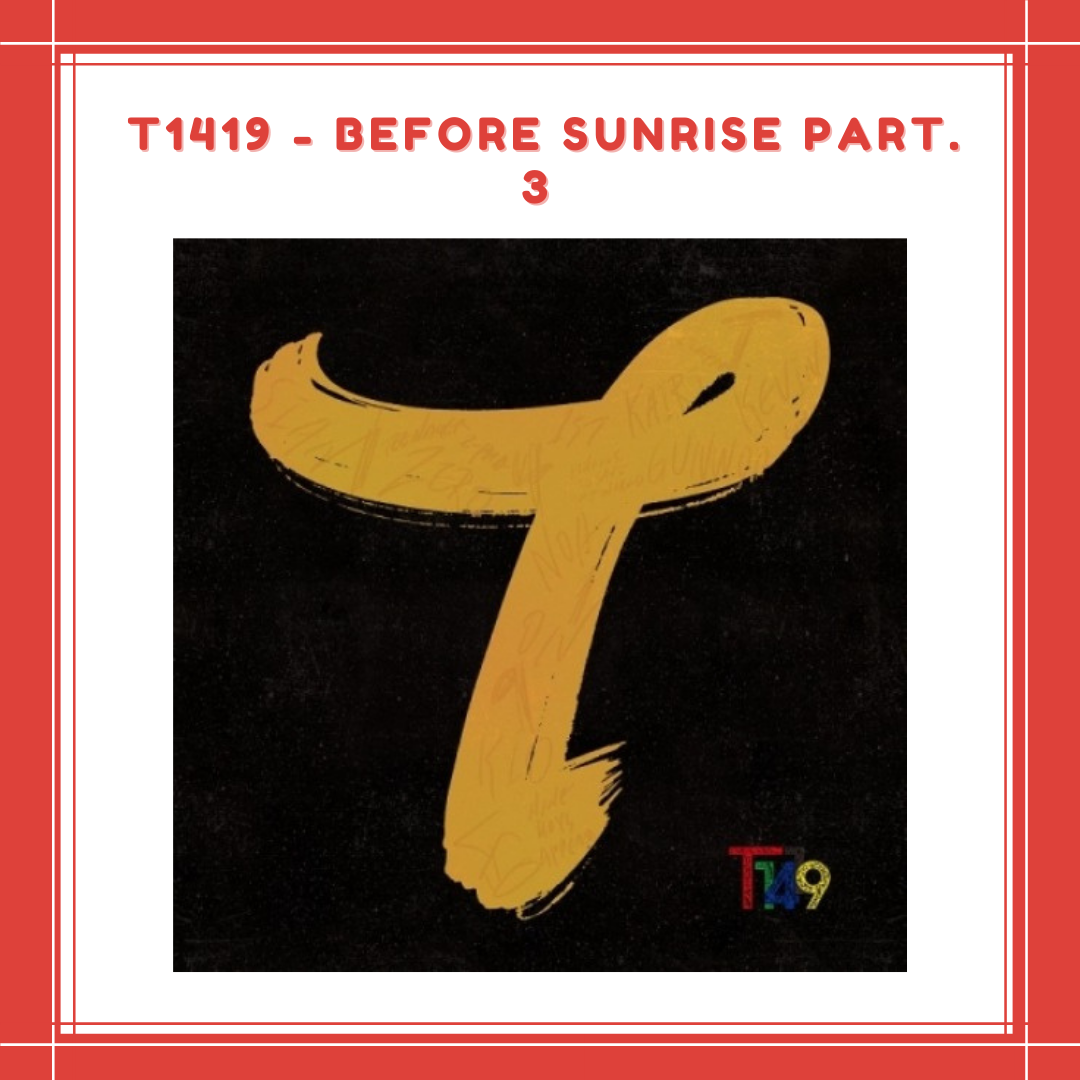 [PREORDER] T1419 - BEFORE SUNRISE PART. 3