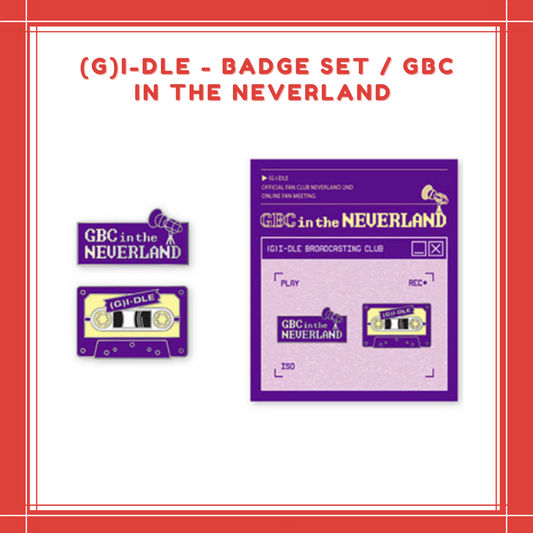 [PREORDER] (G)I-DLE - BADGE SET / GBC in the NEVERLAND