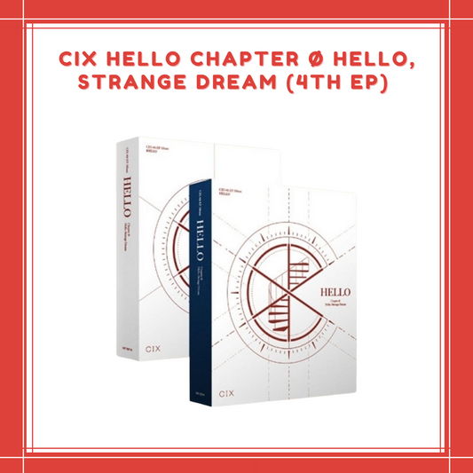 [PREORDER] CIX - HELLO CHAPTER Ø HELLO, STRANGE DREAM (4TH EP)