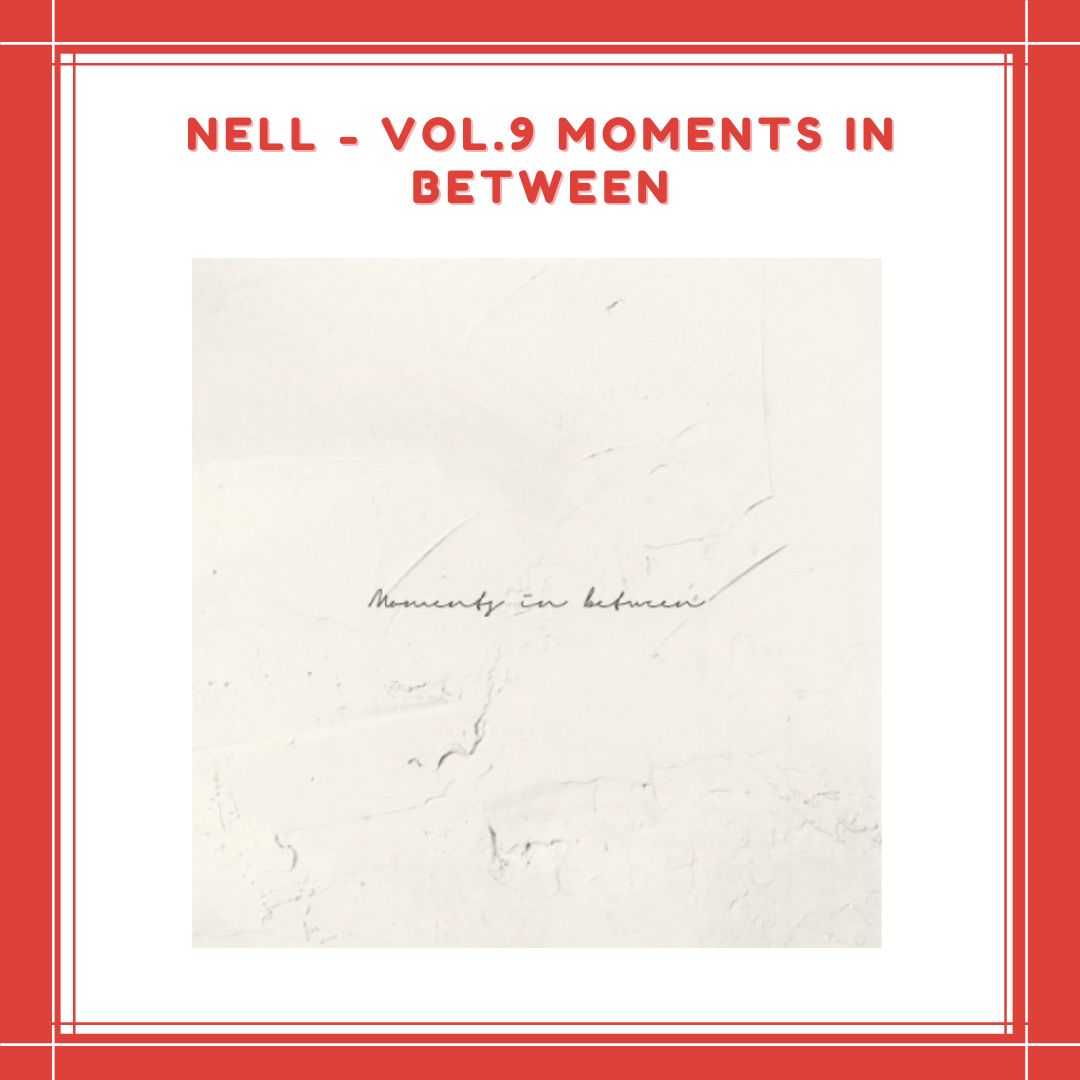 [PREORDER] NELL - VOL.9 MOMENTS IN BETWEEN