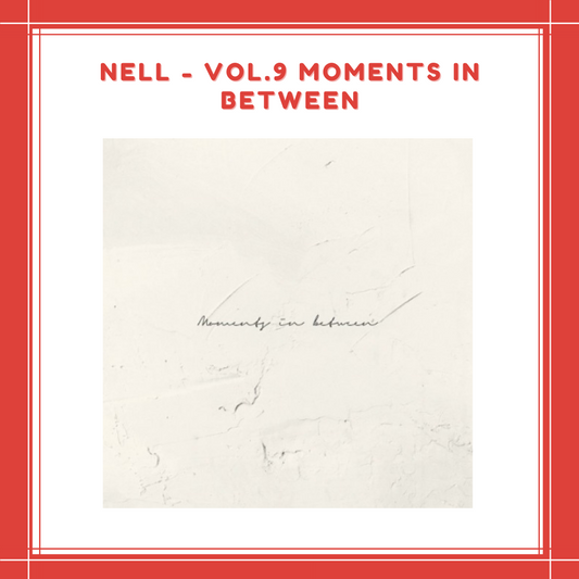 [PREORDER] NELL - VOL.9 MOMENTS IN BETWEEN