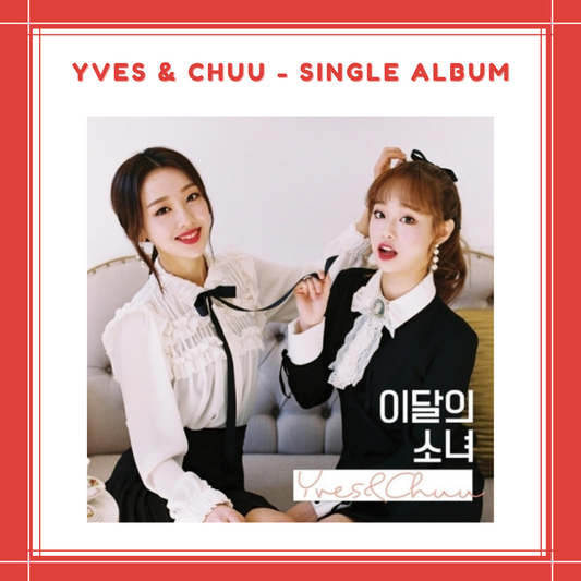 [PREORDER] YVES & CHUU - SINGLE ALBUM