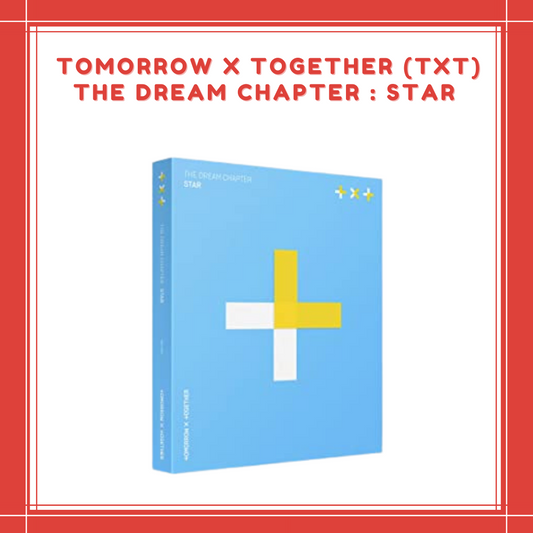 [PREORDER] TOMORROW X TOGETHER (TXT) - THE DREAM CHAPTER : STAR