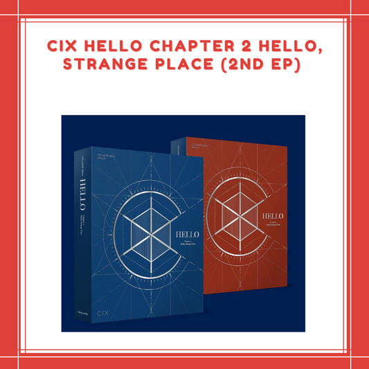 [PREORDER] CIX - HELLO CHAPTER 2. HELLO, STRANGE PLACE (2ND EP)