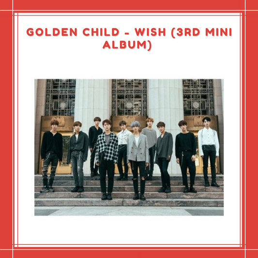 [PREORDER] GOLDEN CHILD - WISH (3RD MINI ALBUM)